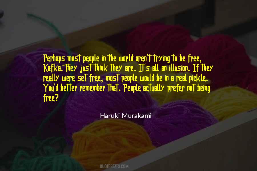 Quotes About Being In The Real World #555330