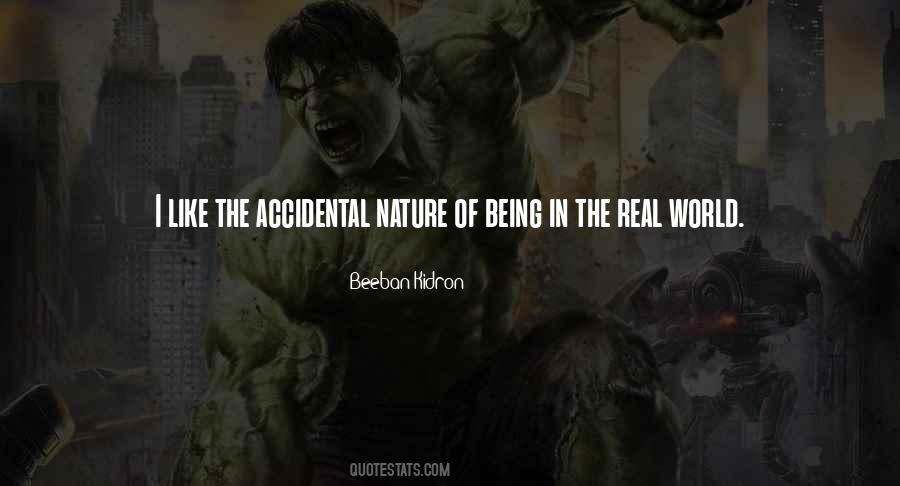Quotes About Being In The Real World #577947