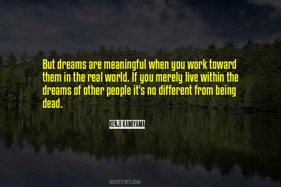Quotes About Being In The Real World #838040