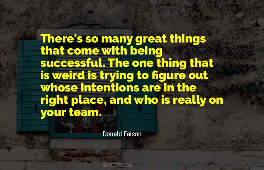Quotes About Being In The Right Place #694807