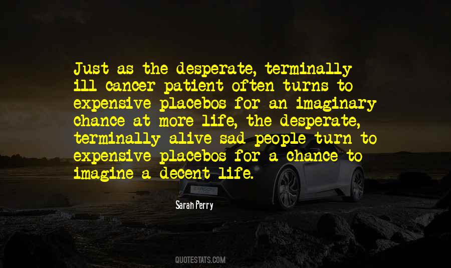 Terminally Ill Cancer Quotes #1647124