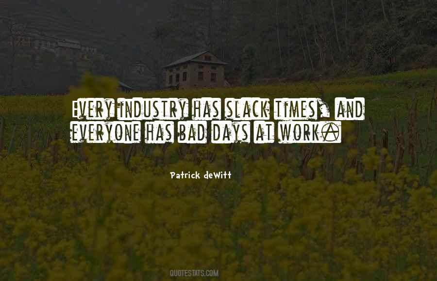 Quotes About Bad Days At Work #774323