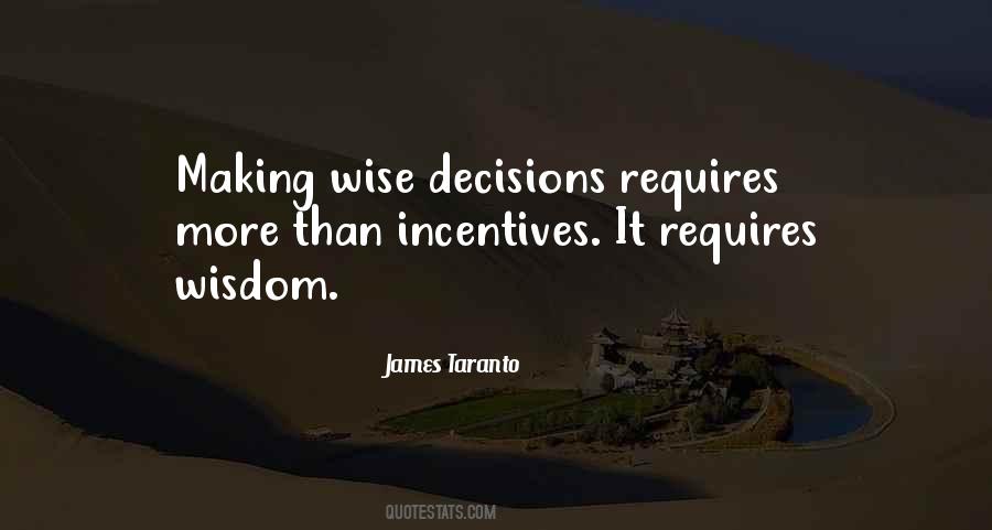 Quotes About Bad Decision Making #138360