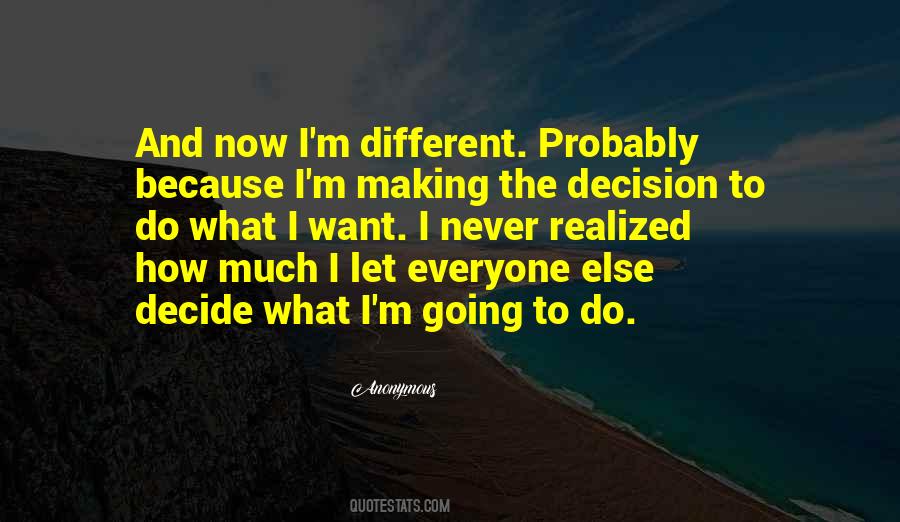 Quotes About Bad Decision Making #141561