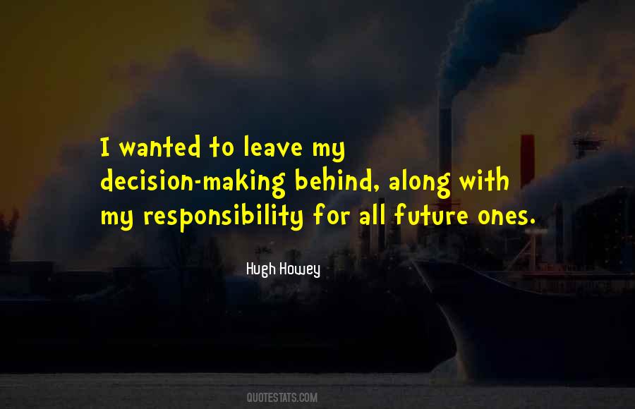 Quotes About Bad Decision Making #47381
