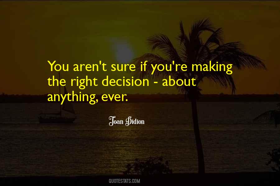 Quotes About Bad Decision Making #76185