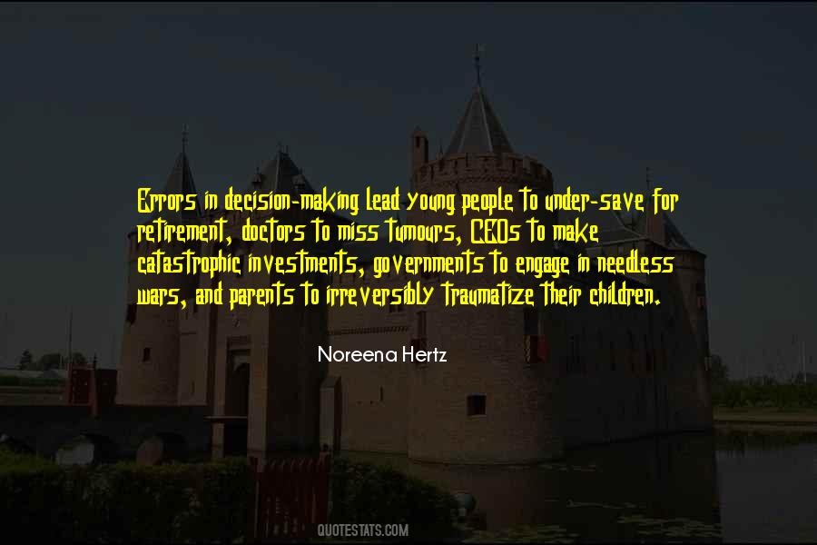 Quotes About Bad Decision Making #92371