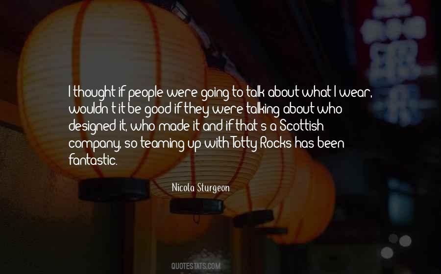 Quotes About Nicola Sturgeon #312305