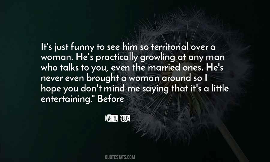 Territorial Woman Quotes #1315948