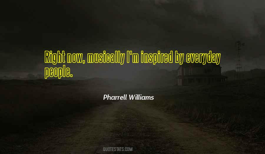 Quotes About Pharrell Williams #2389