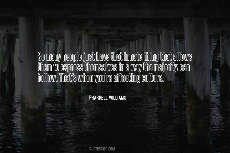 Quotes About Pharrell Williams #655794