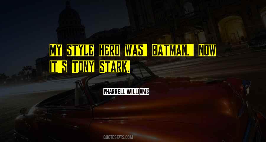 Quotes About Pharrell Williams #747927