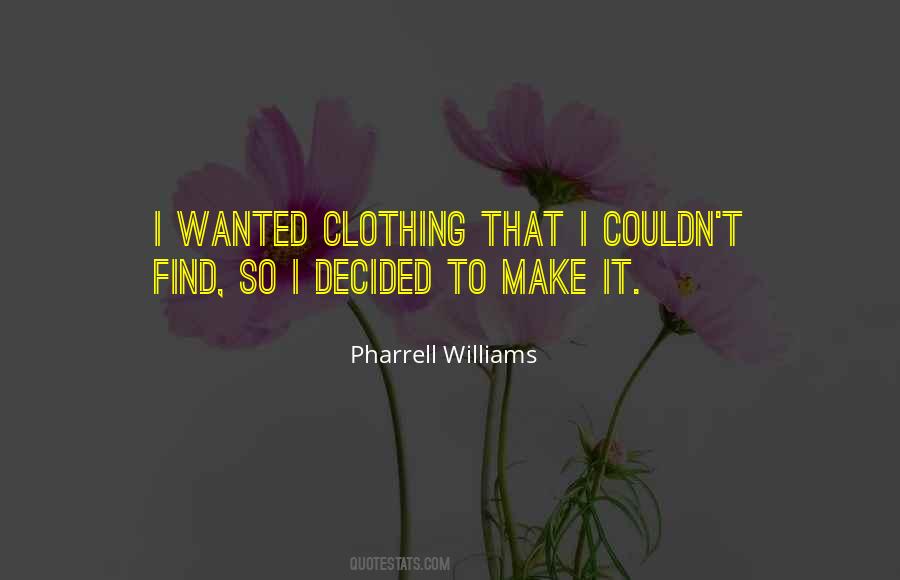 Quotes About Pharrell Williams #91995