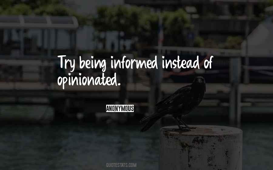 Quotes About Being Opinionated #253332