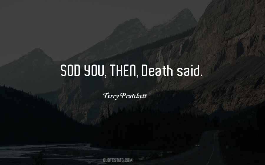 Terry Pratchett Death Quotes #1391942