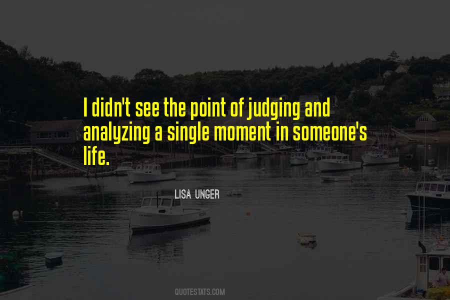 Quotes About Analyzing Too Much #156906
