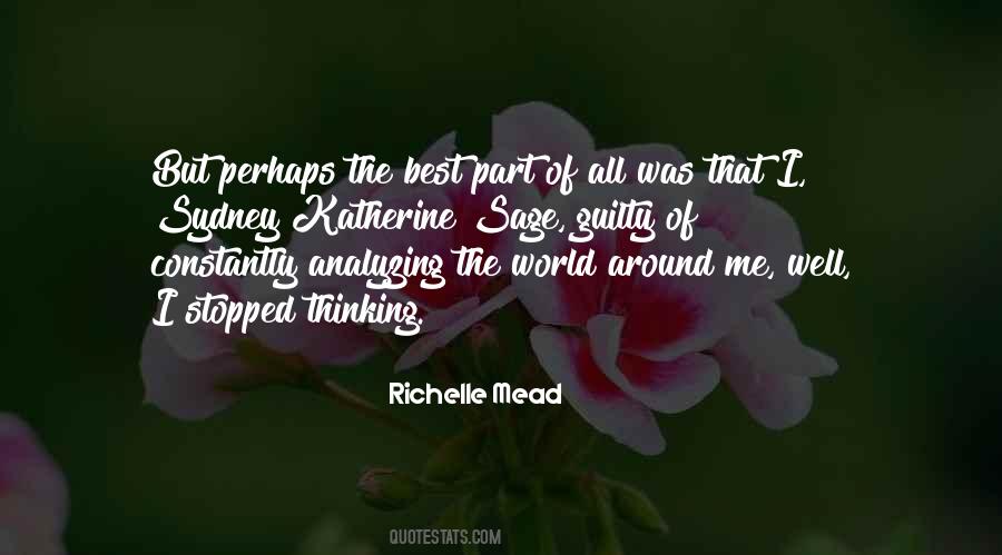 Quotes About Analyzing Too Much #367987