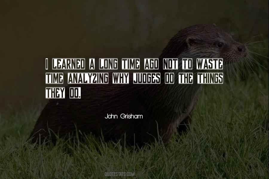 Quotes About Analyzing Too Much #631365