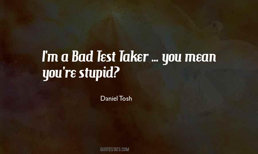 Test Taker Quotes #717010