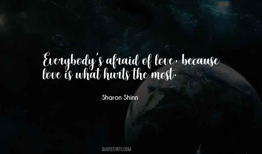 Quotes About Afraid Of Love #378322