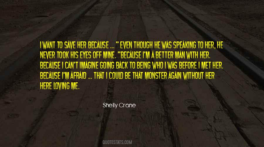 Quotes About Afraid Of Loving #690028