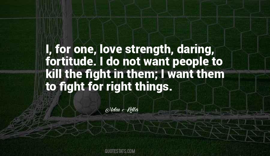 Quotes About Strength And Fortitude #1690134