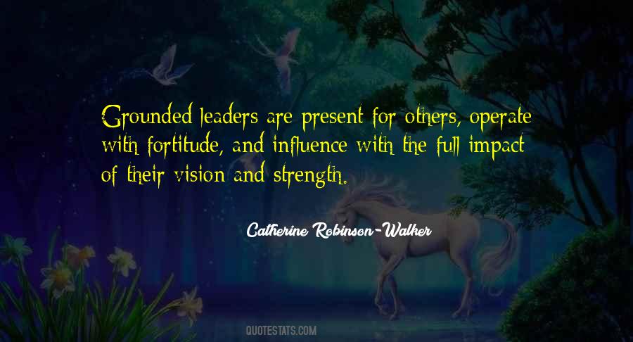 Quotes About Strength And Fortitude #704971