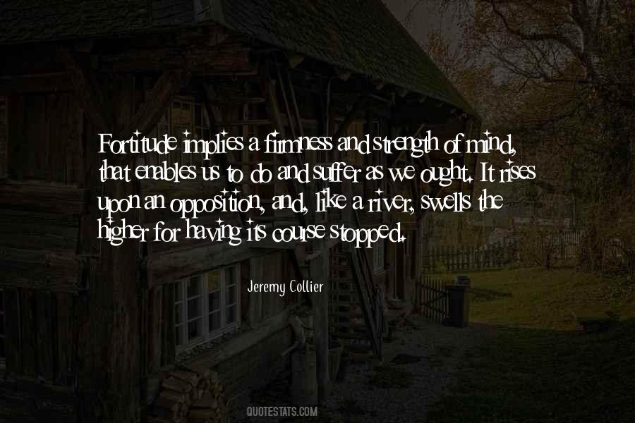 Quotes About Strength And Fortitude #936720