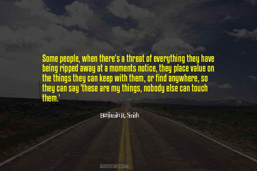 Quotes About Being A Threat #1816755