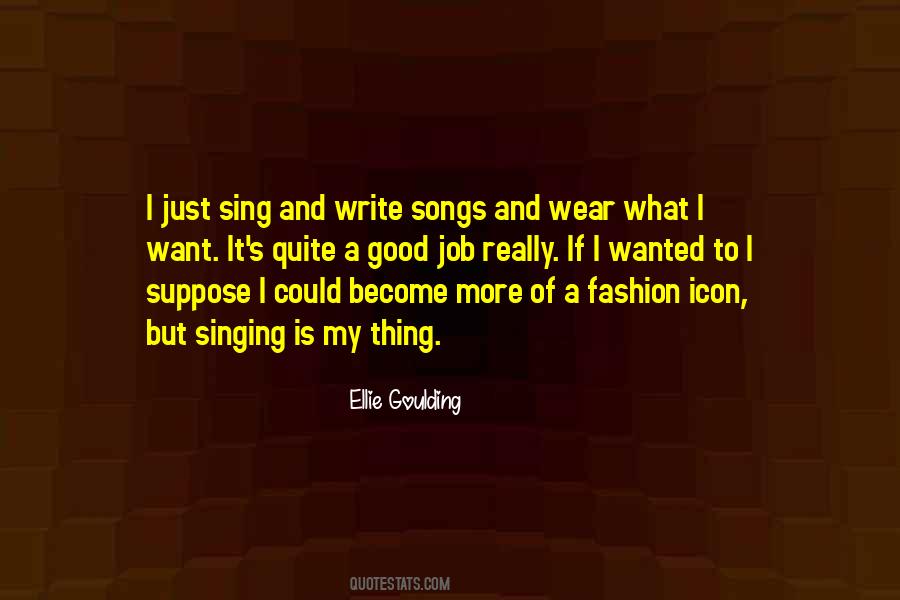 Quotes About Ellie Goulding #1031077