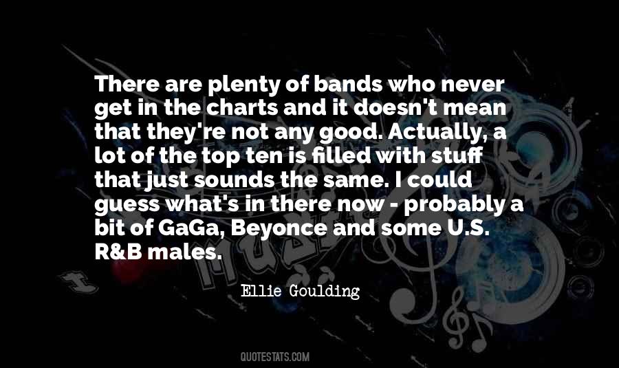 Quotes About Ellie Goulding #1486802