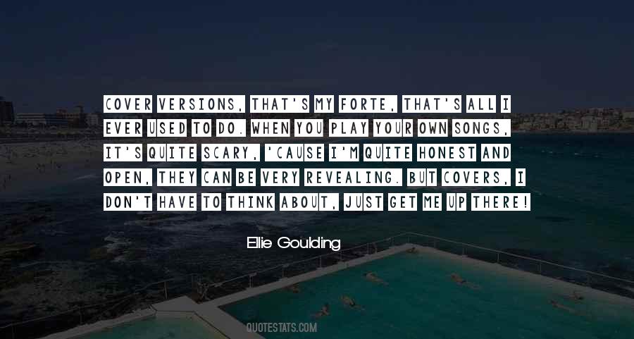 Quotes About Ellie Goulding #280554