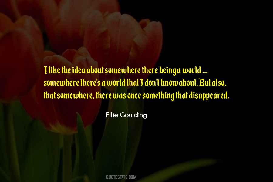 Quotes About Ellie Goulding #329583