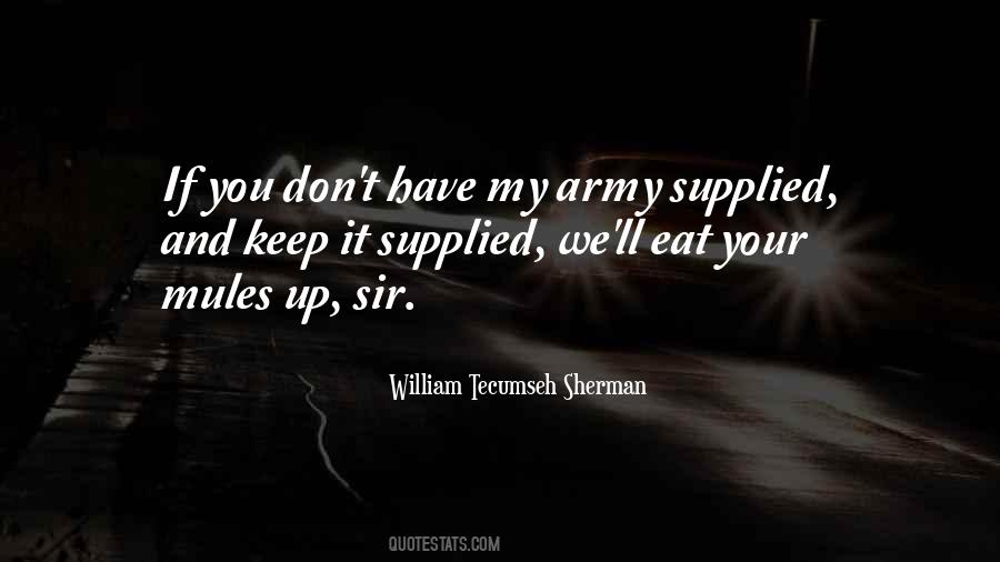 Quotes About William T. Sherman #1140606