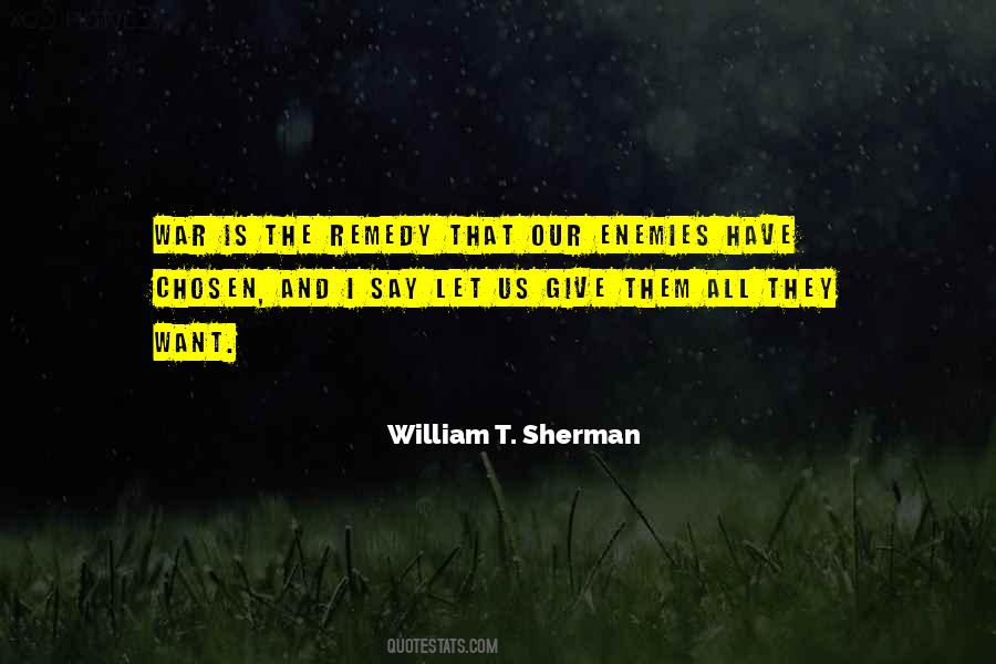 Quotes About William T. Sherman #923