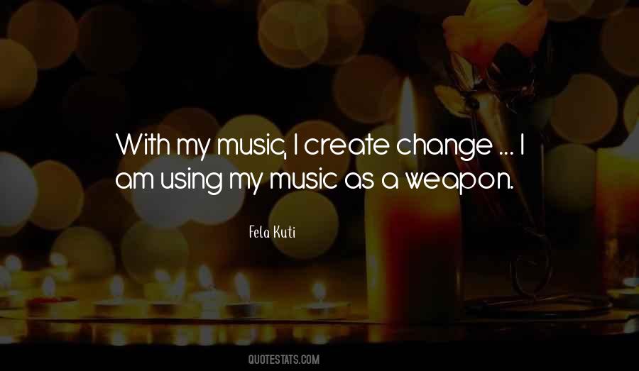 Quotes About Fela Kuti #683310