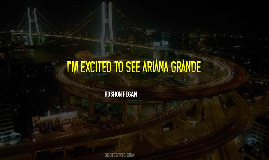 Quotes About Ariana Grande #1472833