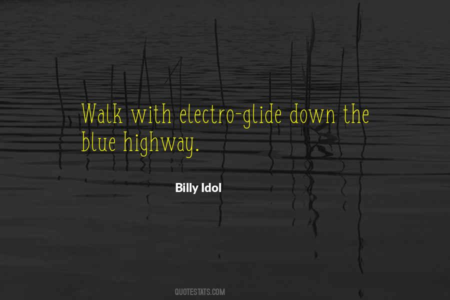 Quotes About Billy Idol #1545917