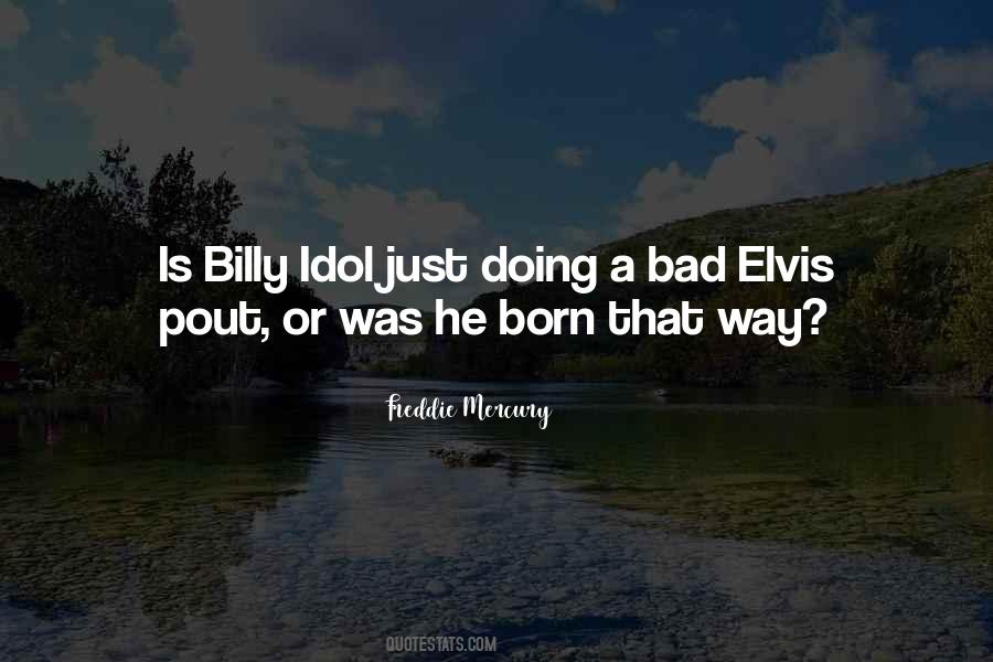 Quotes About Billy Idol #515186