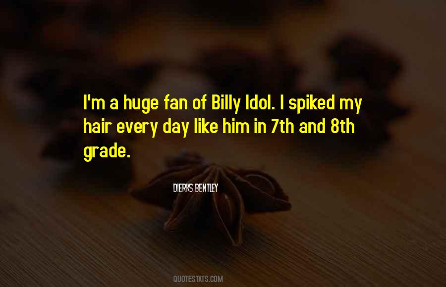 Quotes About Billy Idol #731519