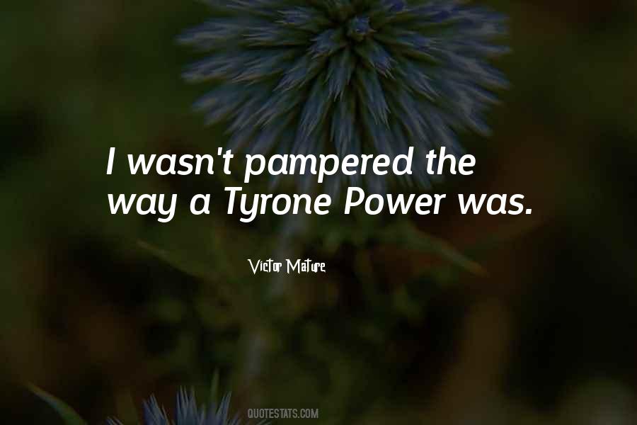 Quotes About Tyrone Power #1104147