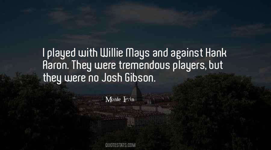 Quotes About Willie Mays #1760604