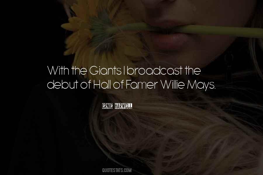 Quotes About Willie Mays #1830282