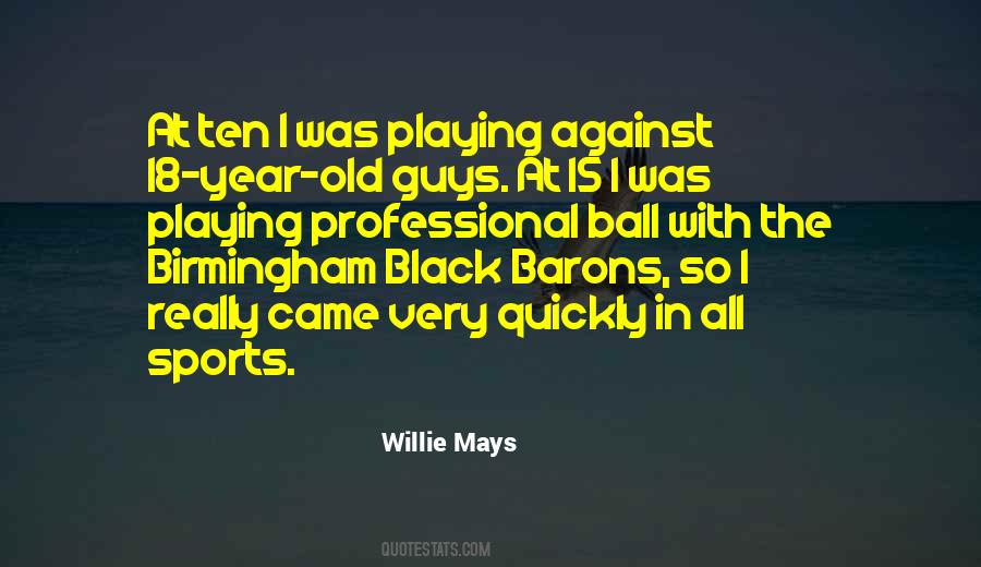 Quotes About Willie Mays #252665