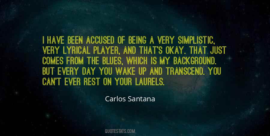 Quotes About Carlos Santana #1046379