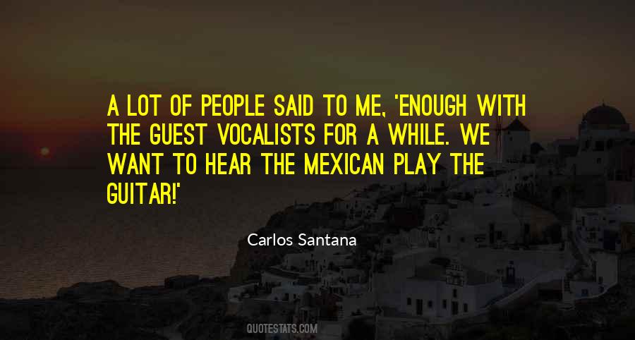 Quotes About Carlos Santana #1694413