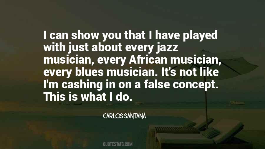 Quotes About Carlos Santana #233434