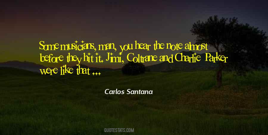 Quotes About Carlos Santana #348317