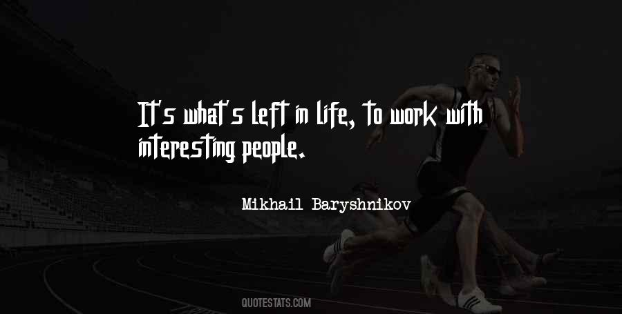 Quotes About Mikhail Baryshnikov #1174715