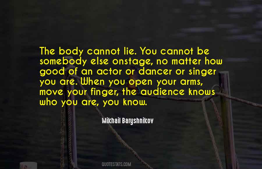 Quotes About Mikhail Baryshnikov #1236704